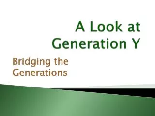 A Look at Generation Y