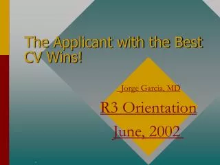 The Applicant with the Best CV Wins!