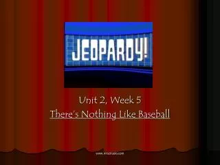 unit 2 week 5 there s nothing like baseball