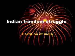Indian freedom struggle