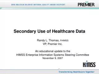 Secondary Use of Healthcare Data