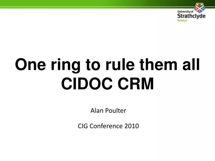 one ring to rule them all cidoc crm