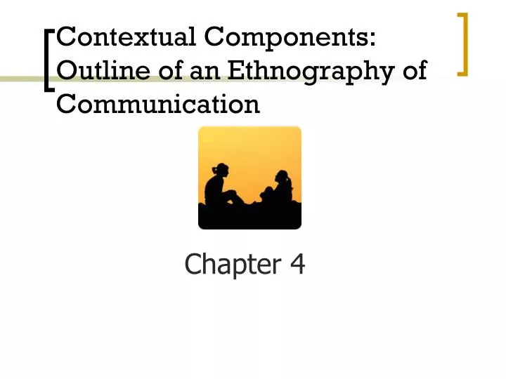 contextual components outline of an ethnography of communication