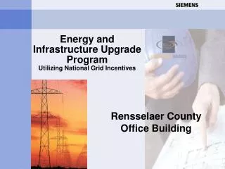Energy and Infrastructure Upgrade Program Utilizing National Grid Incentives