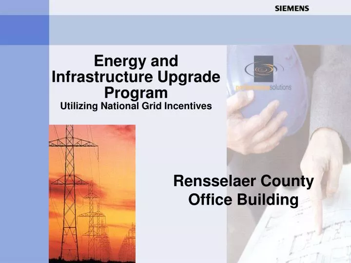 energy and infrastructure upgrade program utilizing national grid incentives