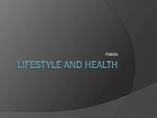 Lifestyle and Health