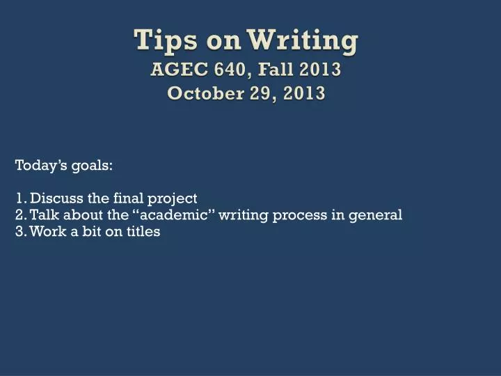 tips on writing agec 640 fall 2013 october 29 2013