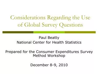 Considerations Regarding the Use of Global Survey Questions