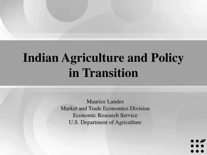 indian agriculture and policy in transition