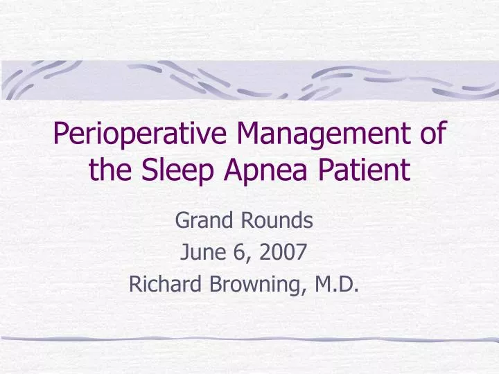perioperative management of the sleep apnea patient