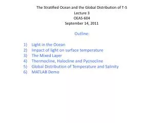 The Stratified Ocean and the Global Distribution of T-S