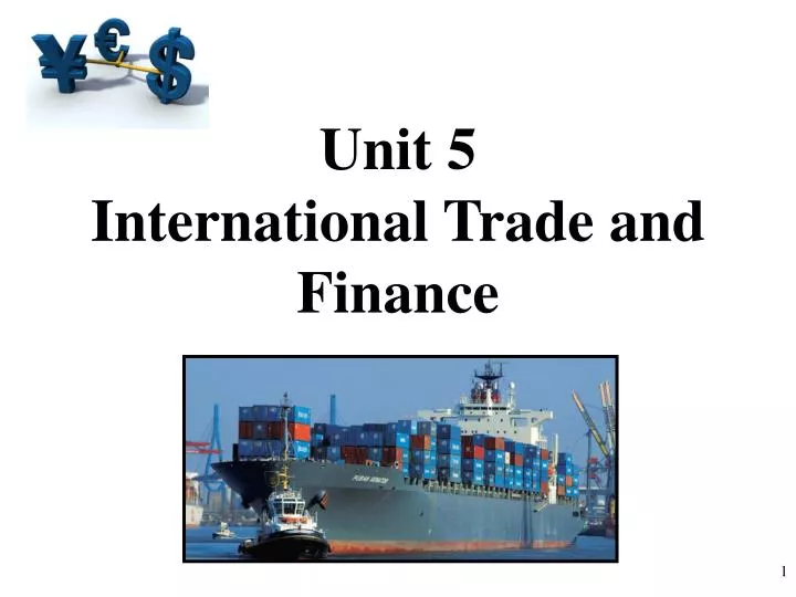 unit 5 international trade and finance