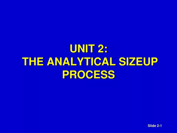unit 2 the analytical sizeup process