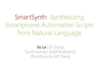 SmartSynth : Synthesizing Smartphone Automation Scripts from Natural Language