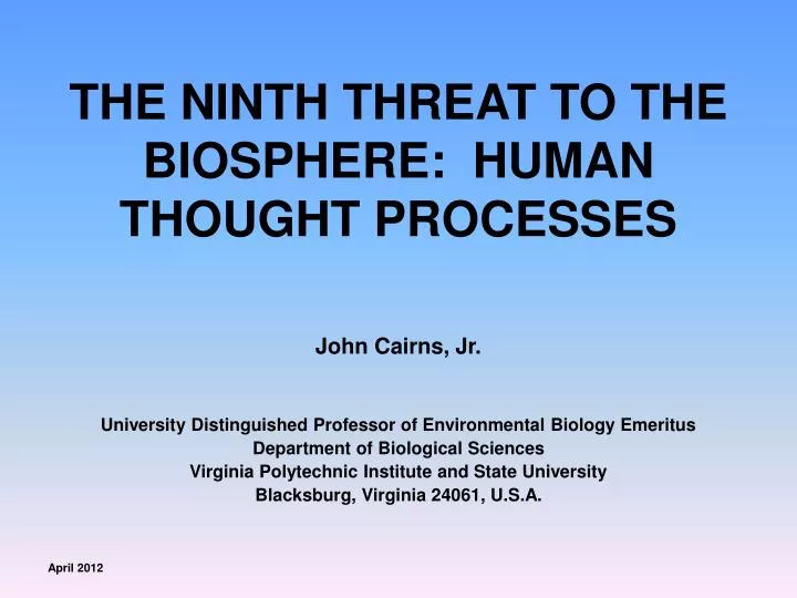the ninth threat to the biosphere human thought processes