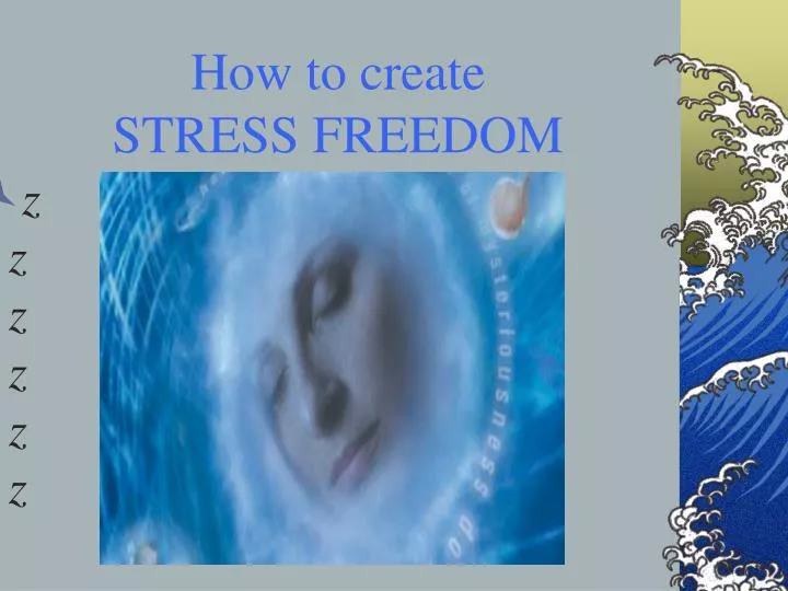 how to create stress freedom