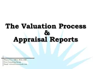 The Valuation Process &amp; Appraisal Reports