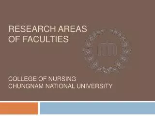 Research areas of Faculties college of nursing Chungnam national university