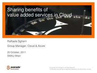 Sharing benefits of value added services in Cloud