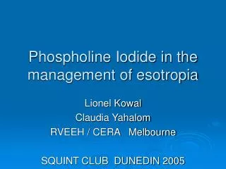 Phospholine Iodide in the management of esotropia