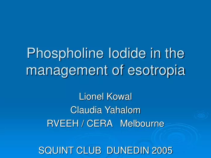 phospholine iodide in the management of esotropia