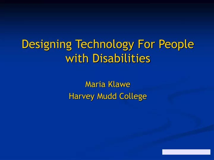 designing technology for people with disabilities maria klawe harvey mudd college