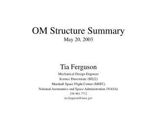 OM Structure Summary May 20, 2003