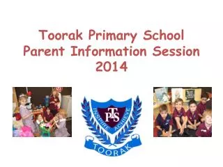 Toorak Primary School Parent Information Session 2014