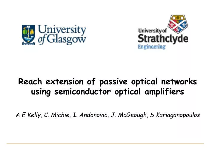 reach extension of passive optical networks using semiconductor optical amplifiers