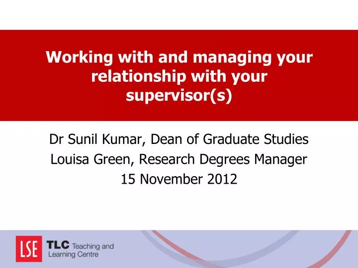 working with and managing your relationship with your supervisor s