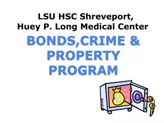 BONDS,CRIME &amp; PROPERTY PROGRAM