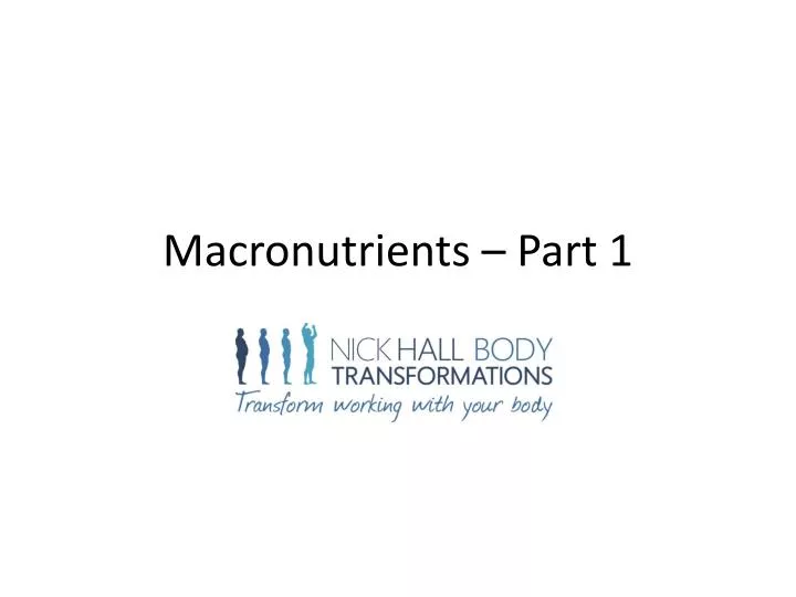 macronutrients part 1