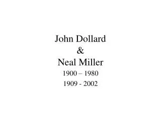 John Dollard &amp; Neal Miller