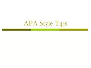 APA Style Tips