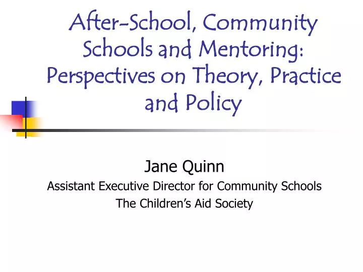 after school community schools and mentoring perspectives on theory practice and policy