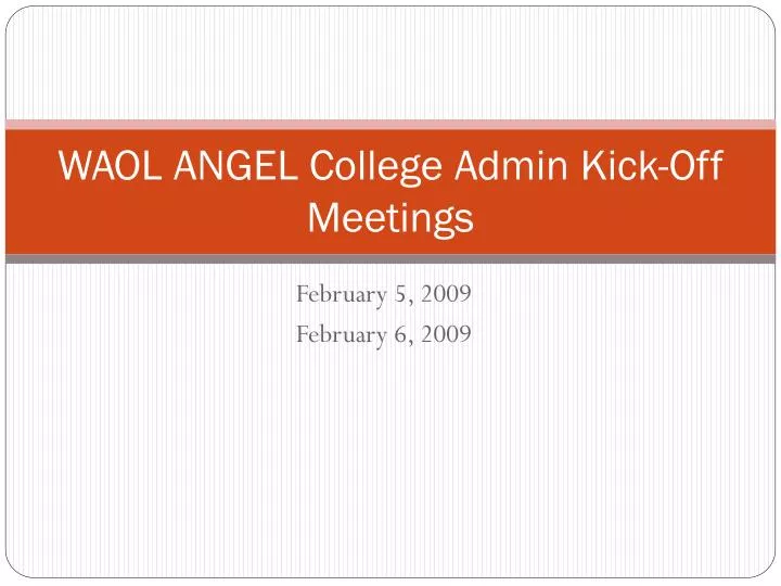 waol angel college admin kick off meetings