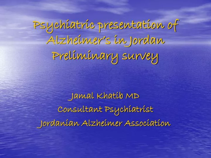 psychiatric presentation of alzheimer s in jordan preliminary survey