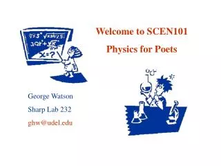 Welcome to SCEN101 Physics for Poets