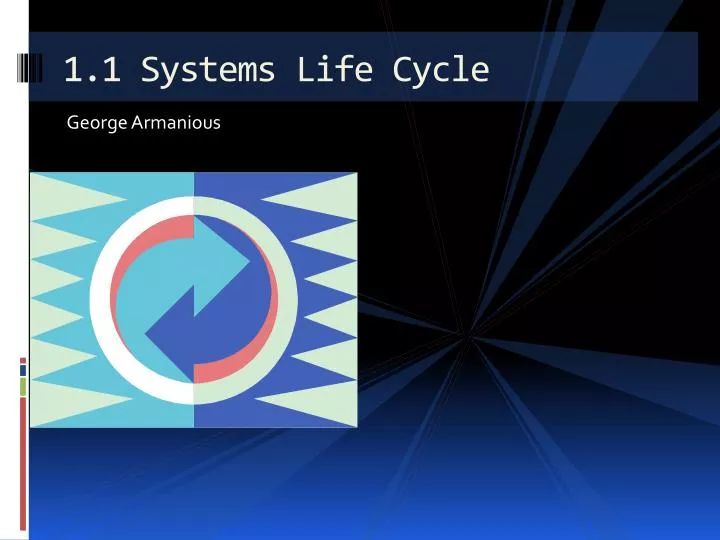 1 1 systems life cycle