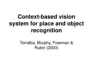 Context-based vision system for place and object recognition