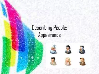 Describing People: Appearance