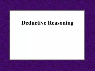 Deductive Reasoning