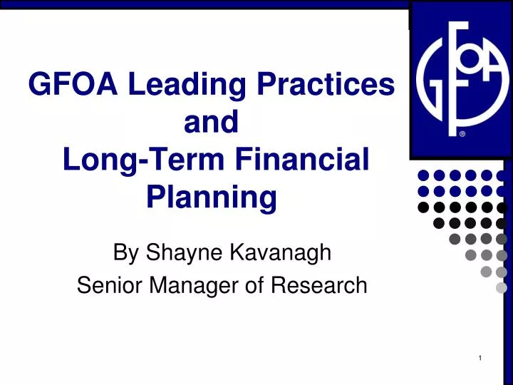 gfoa leading practices and long term financial planning