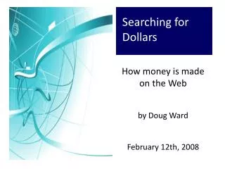 Searching for Dollars