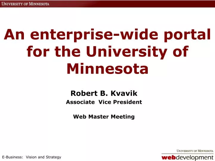 an enterprise wide portal for the university of minnesota