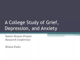 A College Study of Grief, Depression, and Anxiety