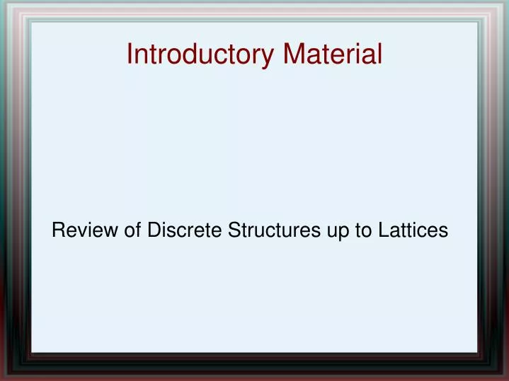 review of discrete structures up to lattices