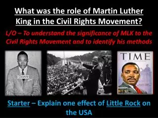 What was the role of Martin Luther King in the Civil Rights Movement?