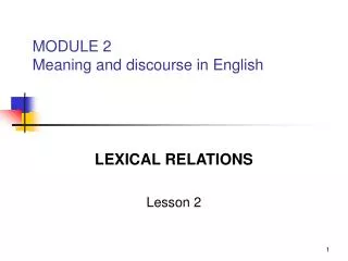 MODULE 2 Meaning and discourse in English