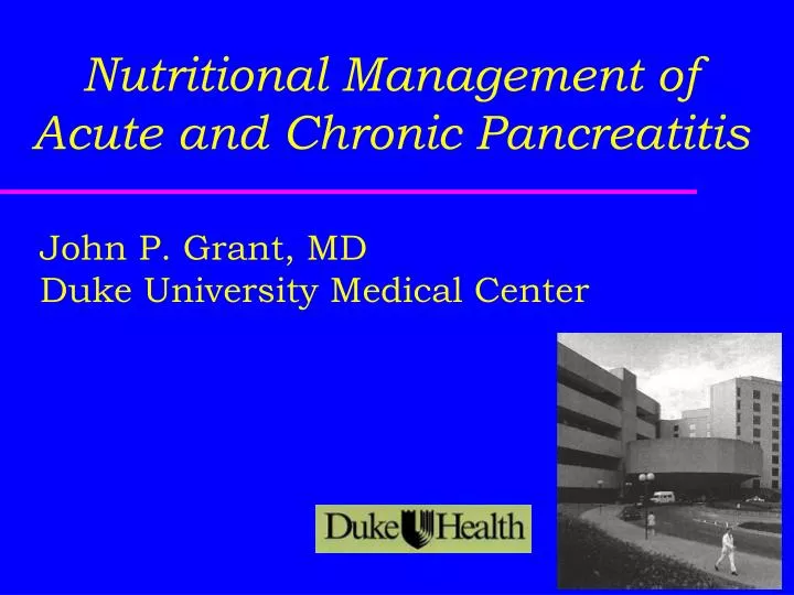 nutritional management of acute and chronic pancreatitis